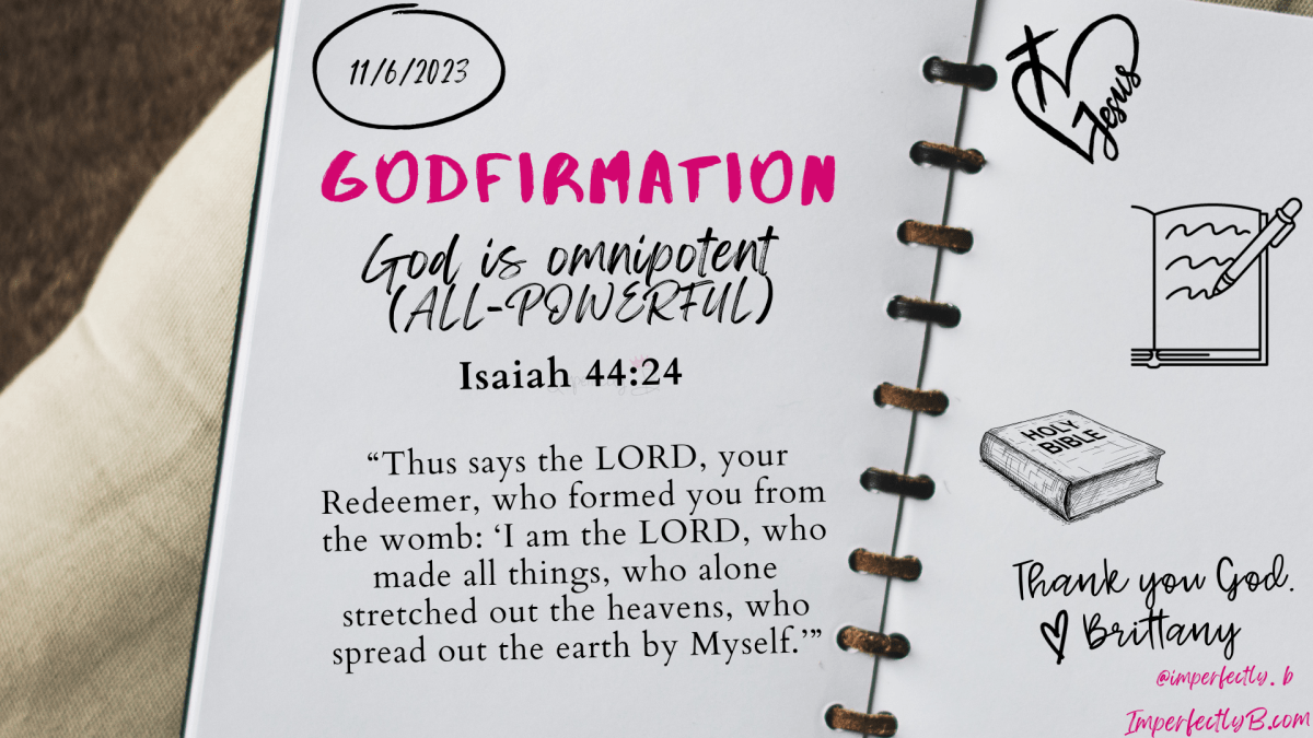 Godfirmation God is Omnipotent (All-Powerful) Isaiah 44:24
