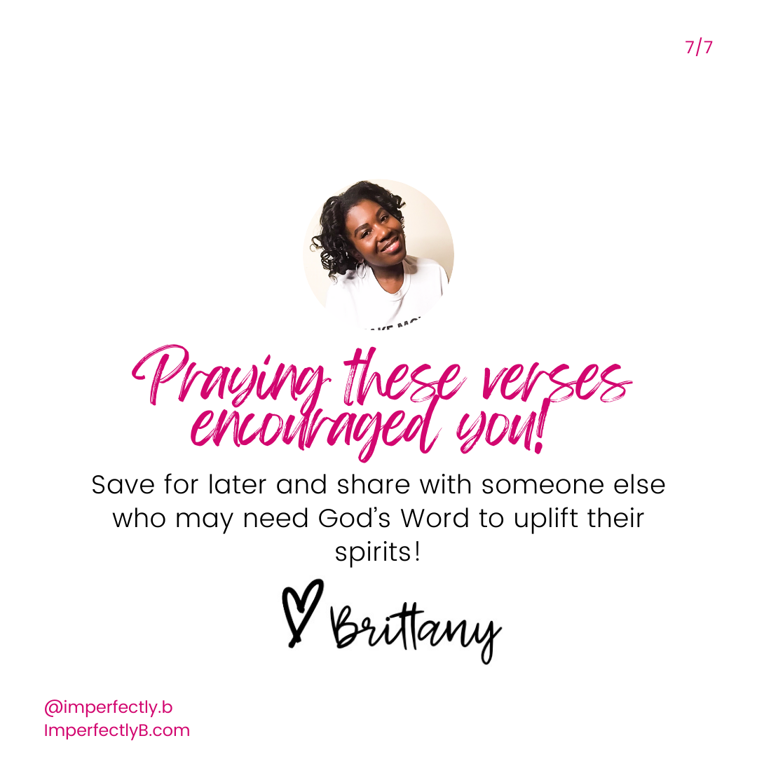 Praying These Verses Encouraged You