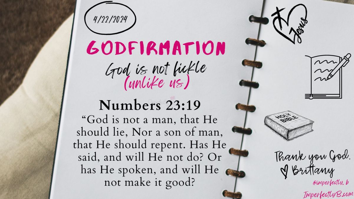 Godfirmation God is not fickle Numbers 23:19