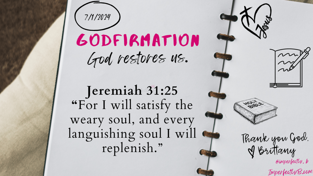 Godfirmation Jeremiah 31:25